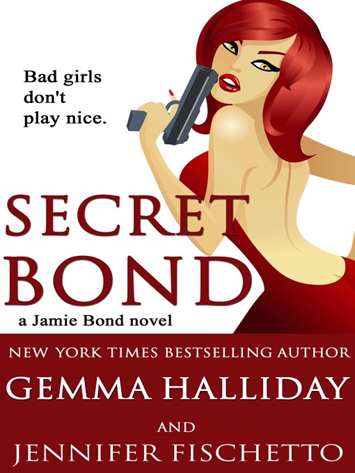 Title details for Secret Bond by Gemma Halliday - Wait list